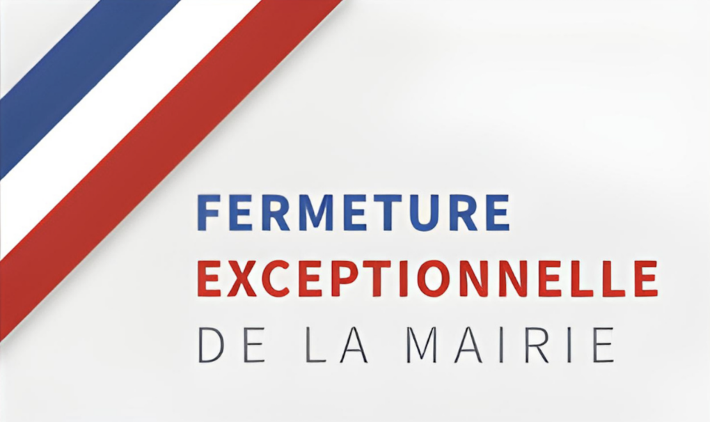Fermeture exceptionnelle de la Mairie
